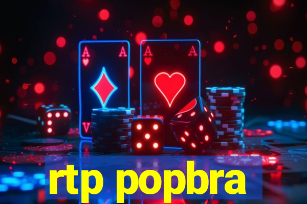 rtp popbra